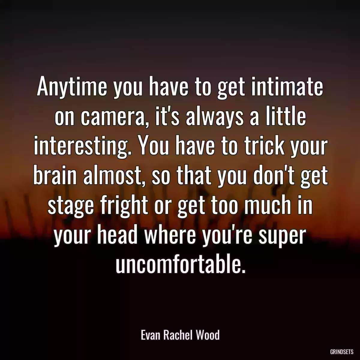 Anytime you have to get intimate on camera, it\'s always a little interesting. You have to trick your brain almost, so that you don\'t get stage fright or get too much in your head where you\'re super uncomfortable.