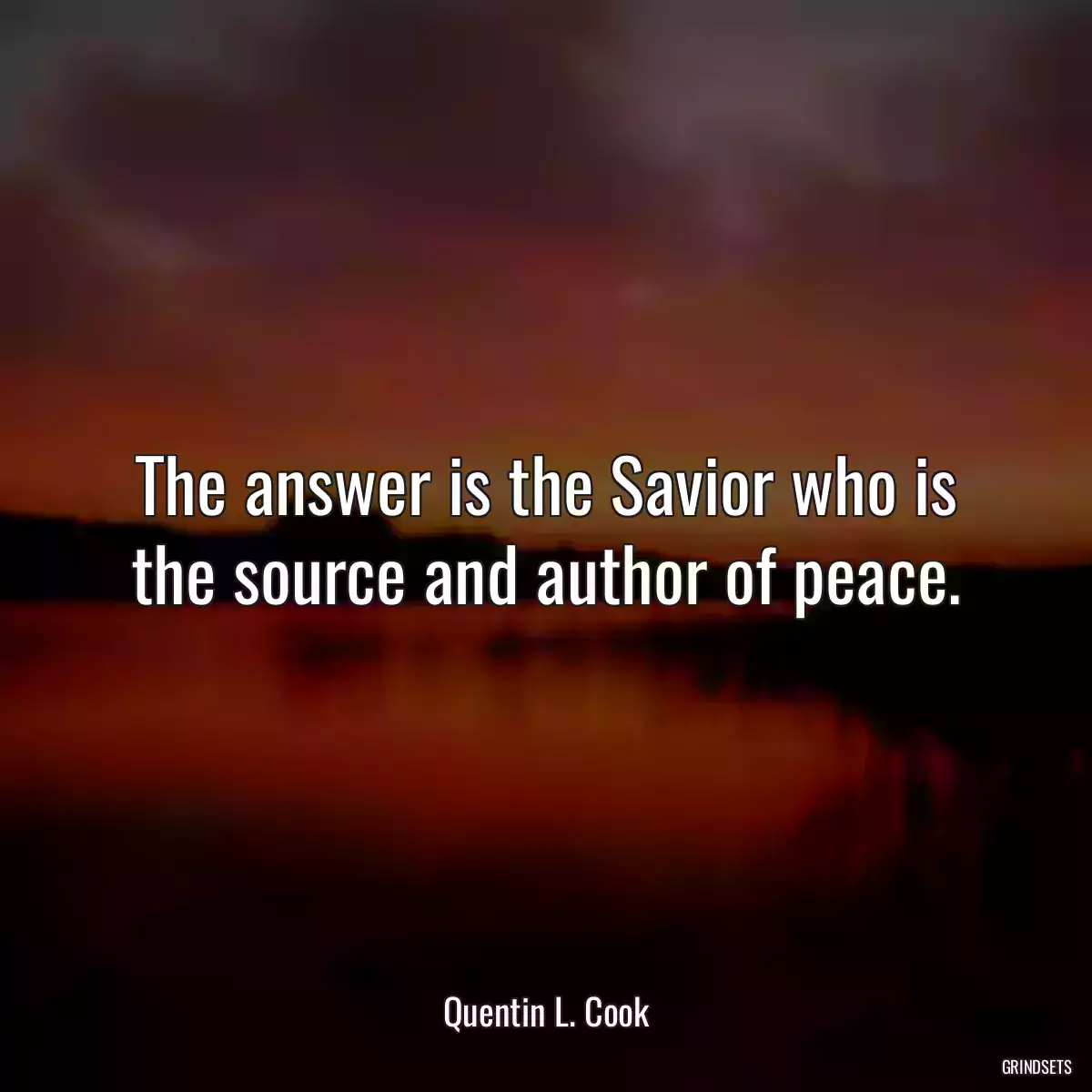 The answer is the Savior who is the source and author of peace.