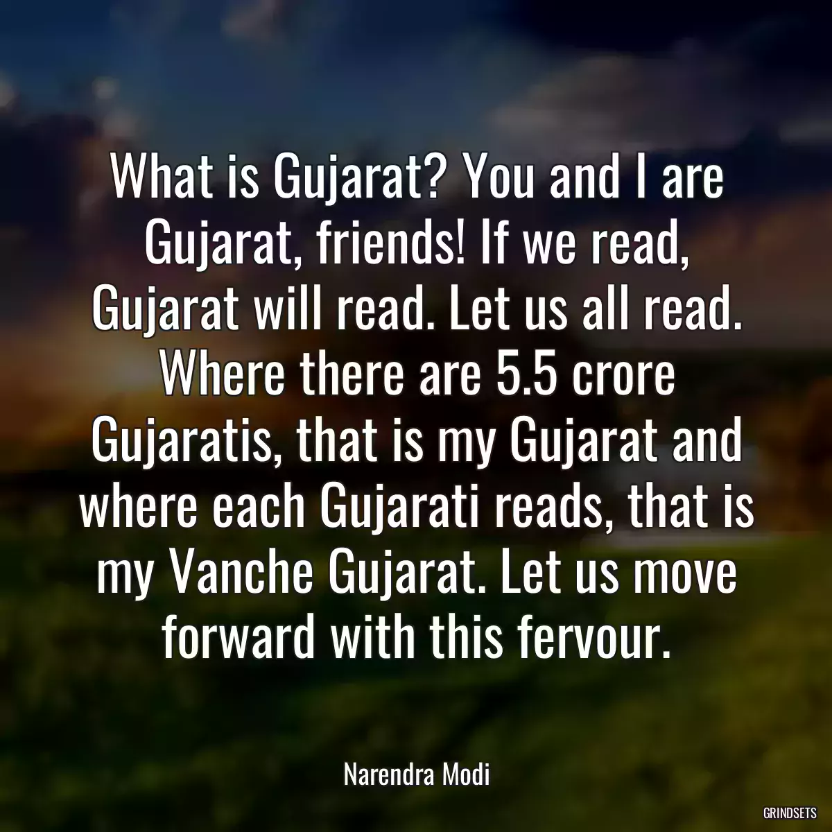 What is Gujarat? You and I are Gujarat, friends! If we read, Gujarat will read. Let us all read. Where there are 5.5 crore Gujaratis, that is my Gujarat and where each Gujarati reads, that is my Vanche Gujarat. Let us move forward with this fervour.