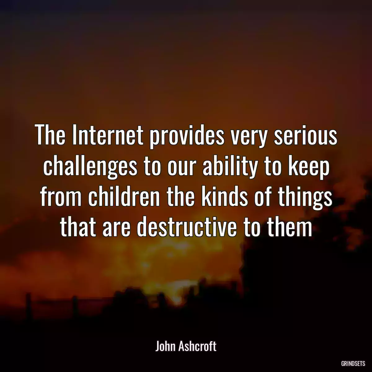 The Internet provides very serious challenges to our ability to keep from children the kinds of things that are destructive to them