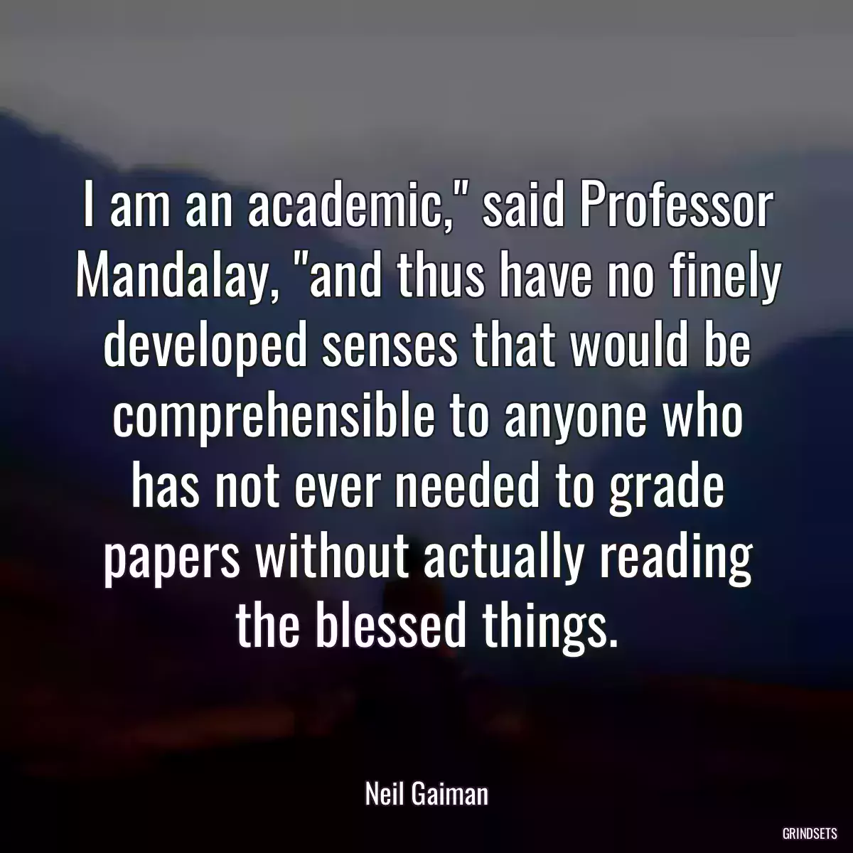 I am an academic,\