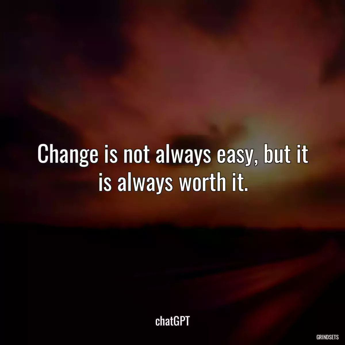 Change is not always easy, but it is always worth it.