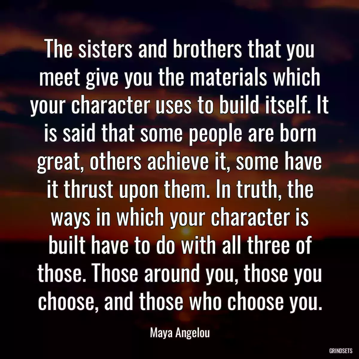 The sisters and brothers that you meet give you the materials which your character uses to build itself. It is said that some people are born great, others achieve it, some have it thrust upon them. In truth, the ways in which your character is built have to do with all three of those. Those around you, those you choose, and those who choose you.