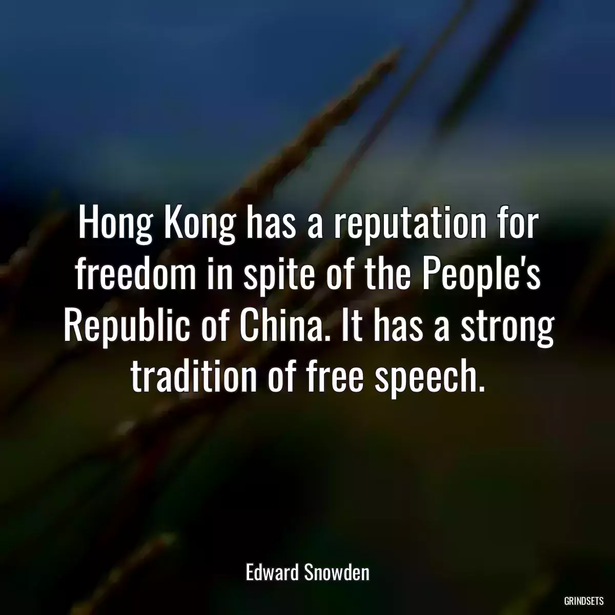 Hong Kong has a reputation for freedom in spite of the People\'s Republic of China. It has a strong tradition of free speech.