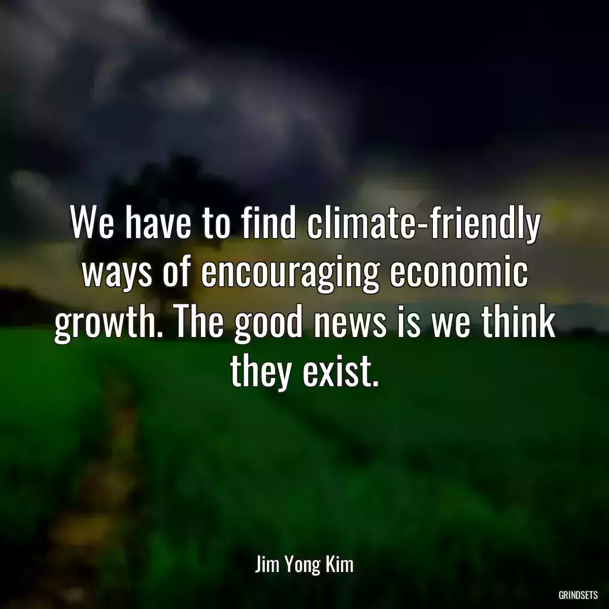 We have to find climate-friendly ways of encouraging economic growth. The good news is we think they exist.