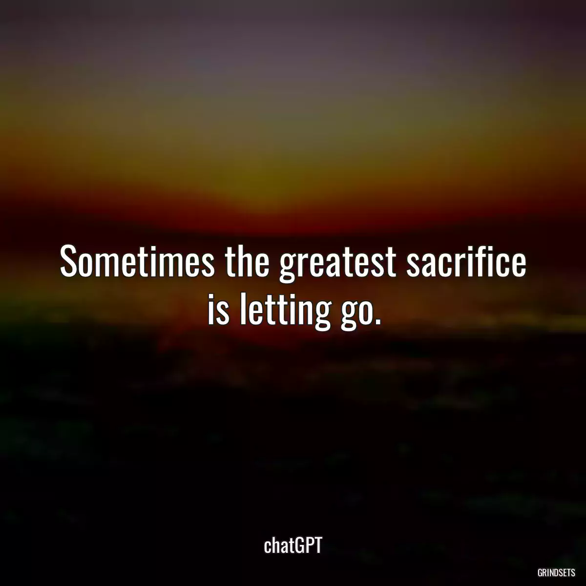 Sometimes the greatest sacrifice is letting go.