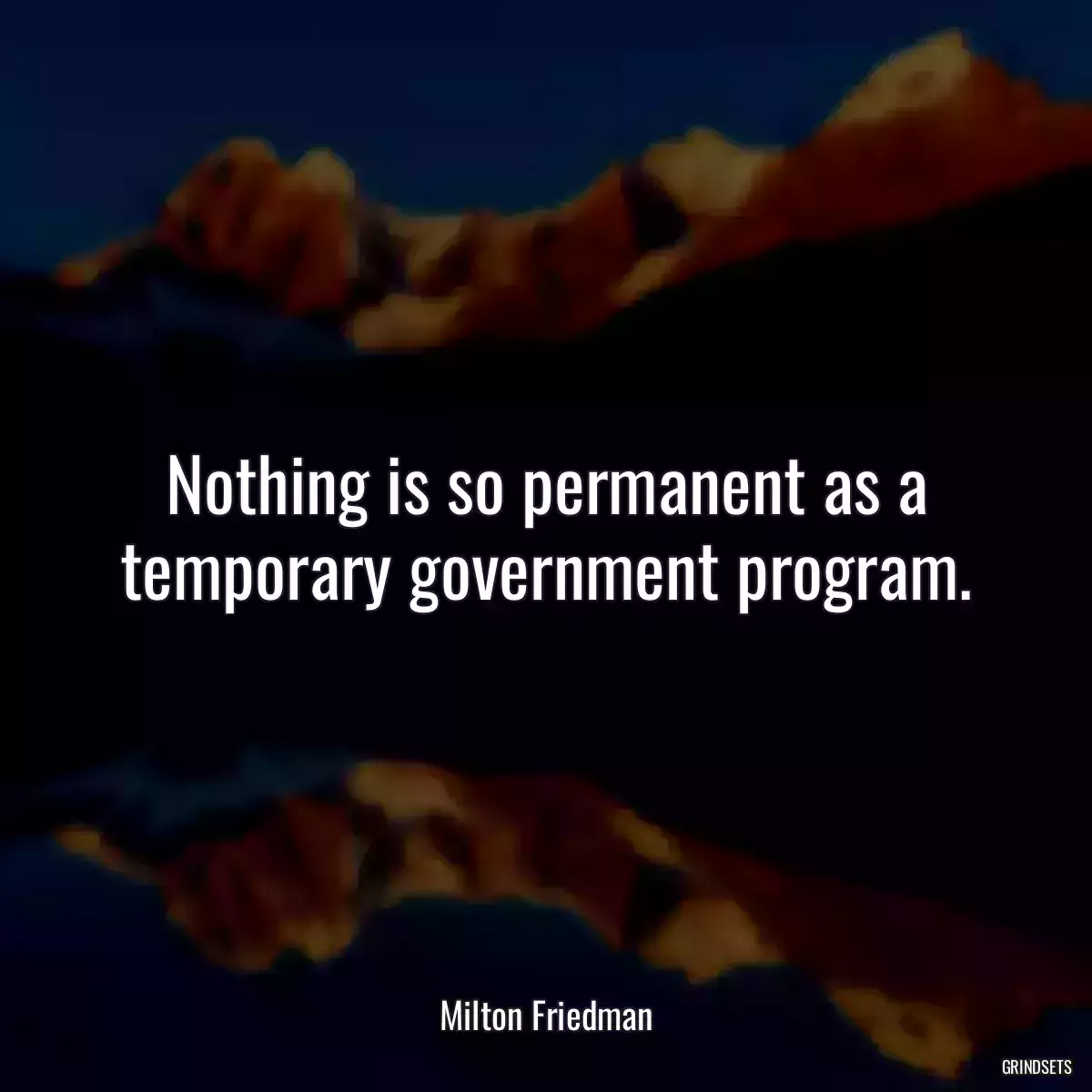 Nothing is so permanent as a temporary government program.