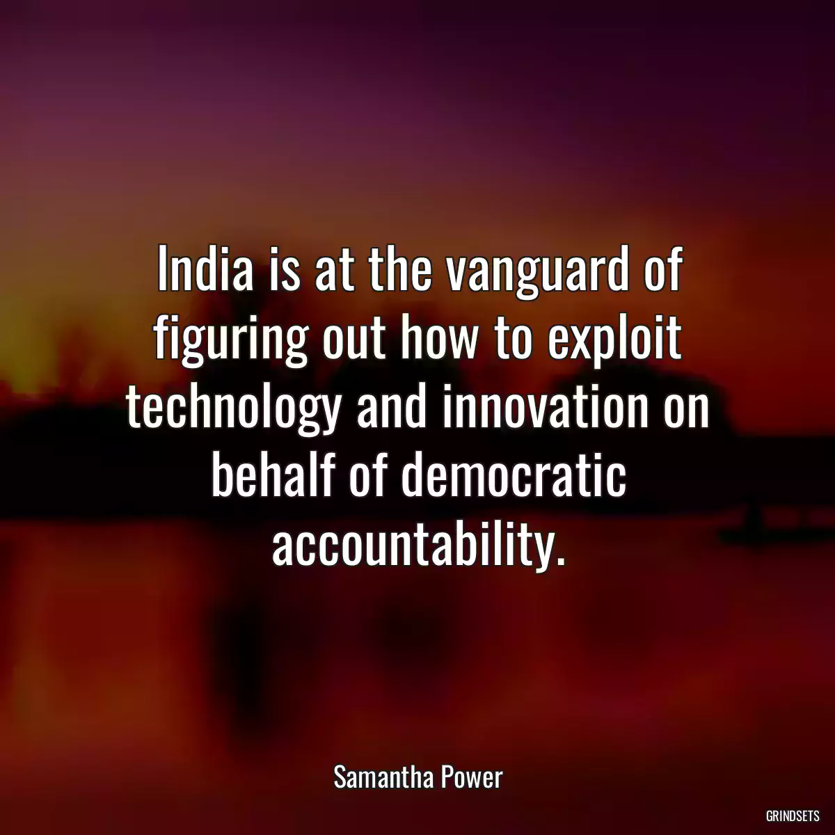 India is at the vanguard of figuring out how to exploit technology and innovation on behalf of democratic accountability.