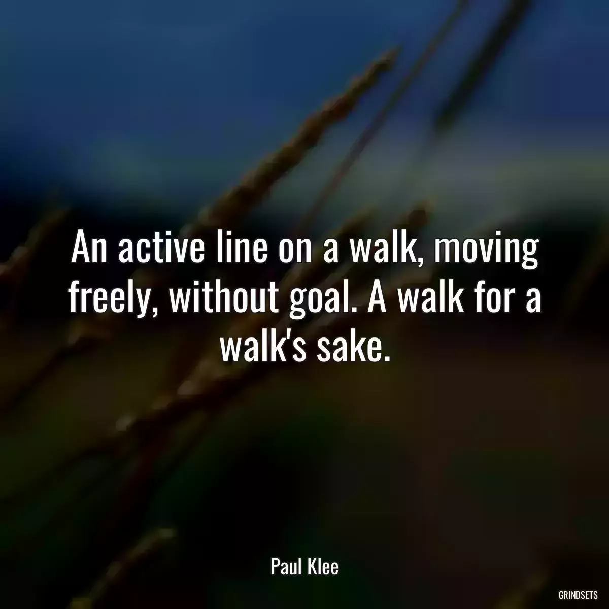 An active line on a walk, moving freely, without goal. A walk for a walk\'s sake.