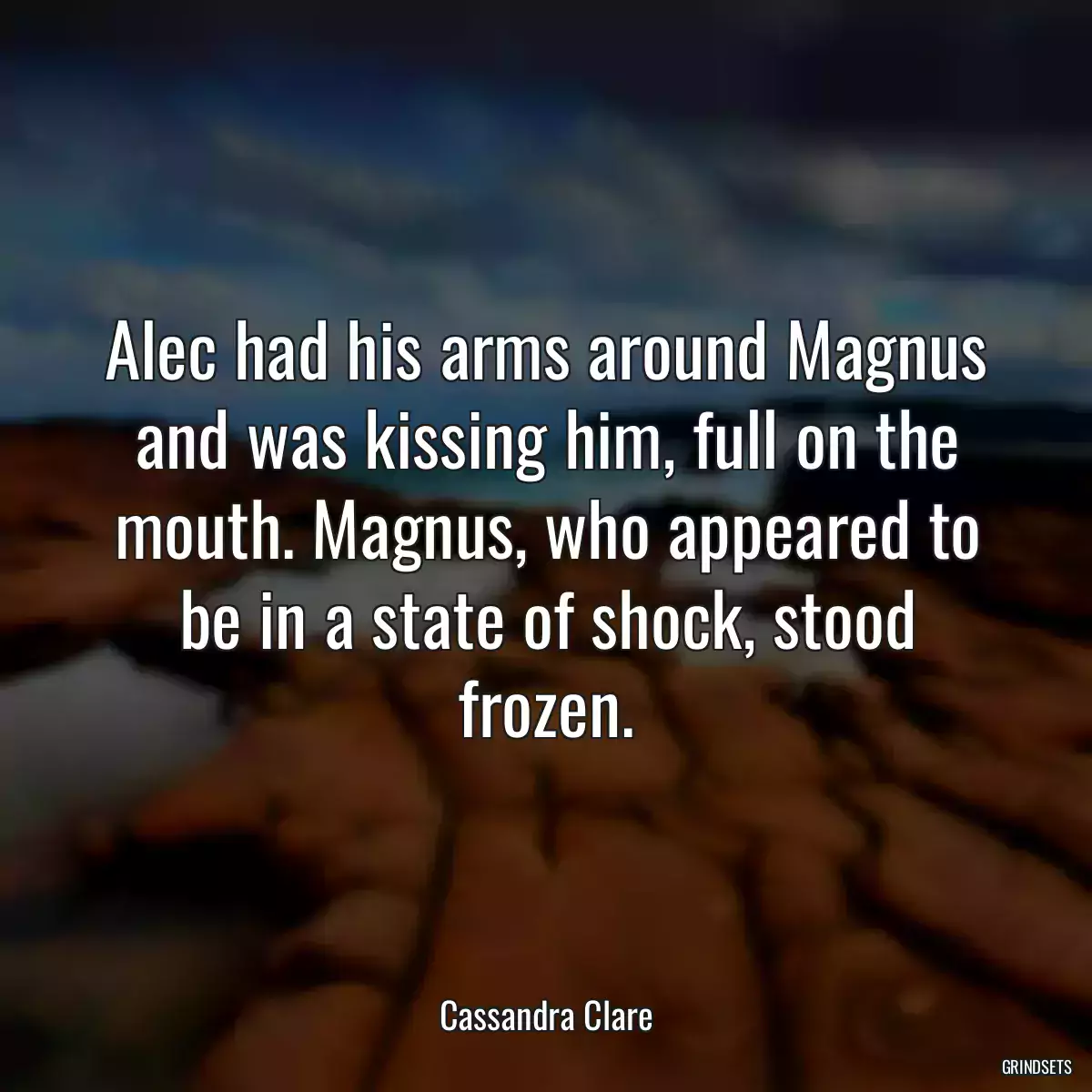 Alec had his arms around Magnus and was kissing him, full on the mouth. Magnus, who appeared to be in a state of shock, stood frozen.