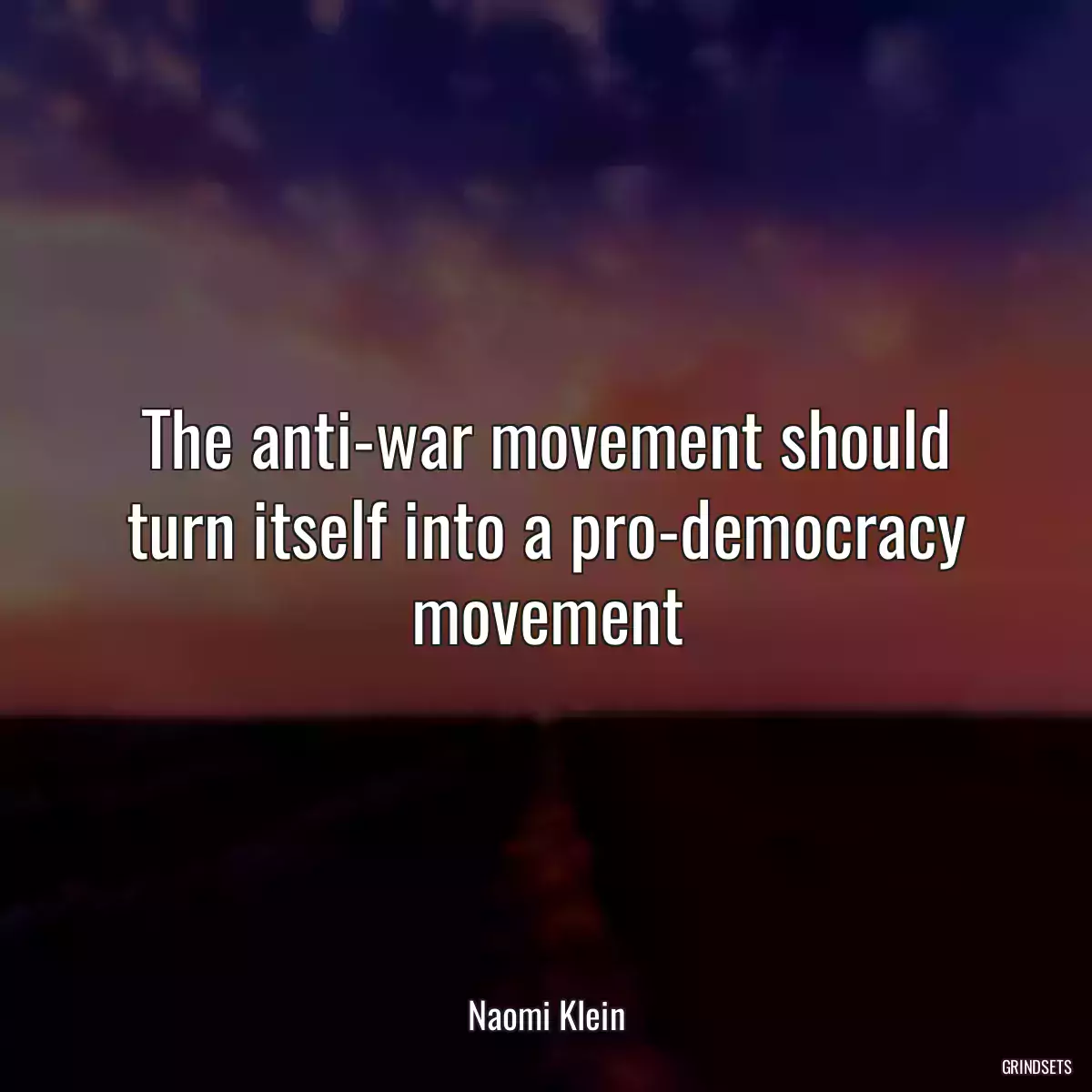 The anti-war movement should turn itself into a pro-democracy movement