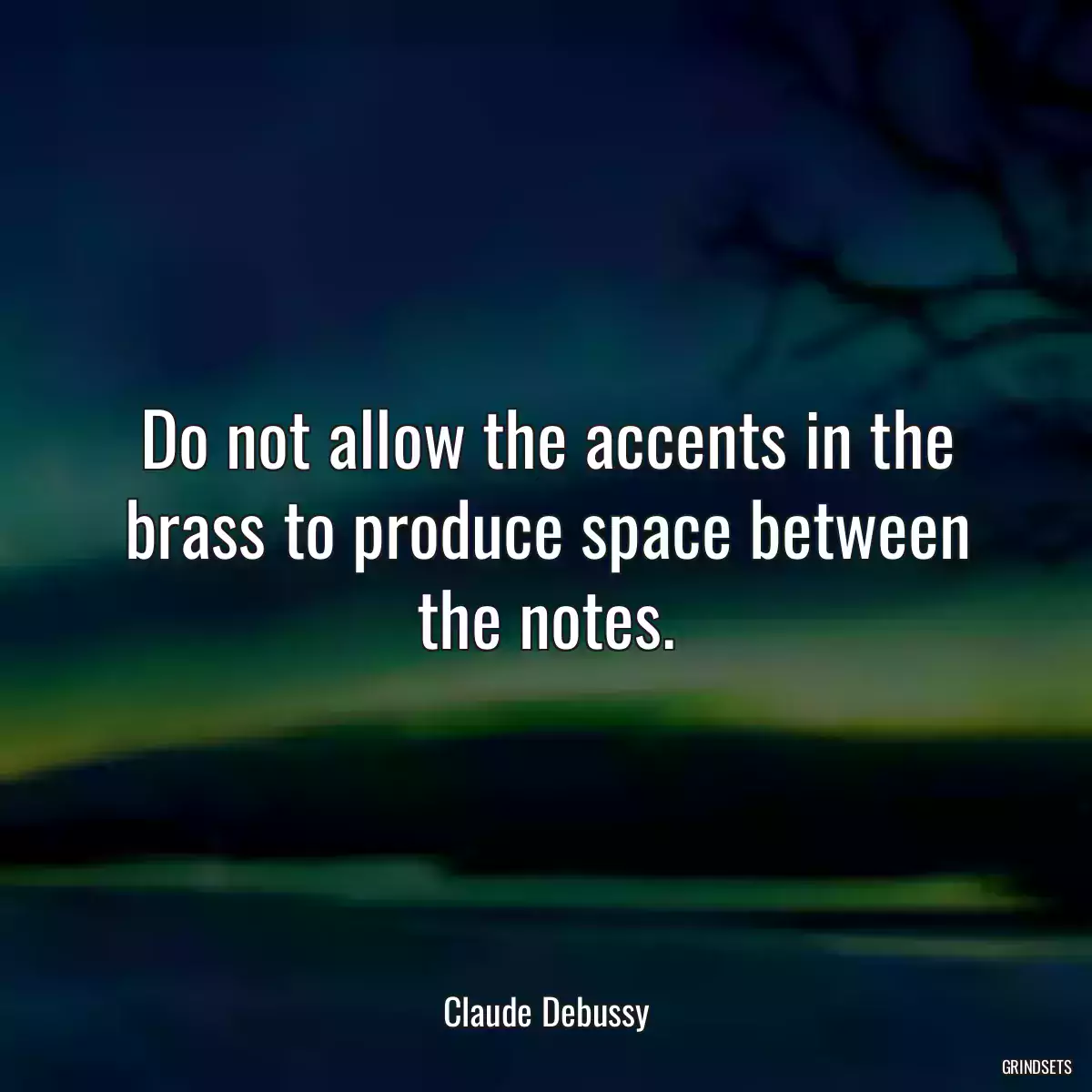 Do not allow the accents in the brass to produce space between the notes.