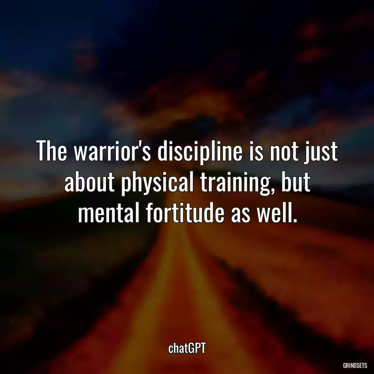 The warrior\'s discipline is not just about physical training, but mental fortitude as well.