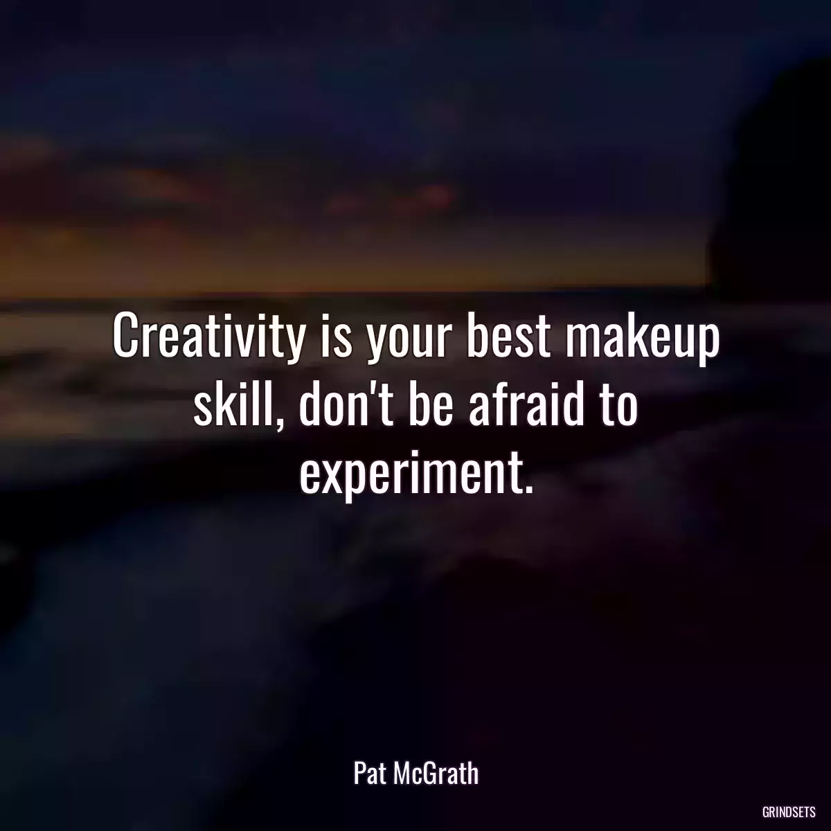 Creativity is your best makeup skill, don\'t be afraid to experiment.