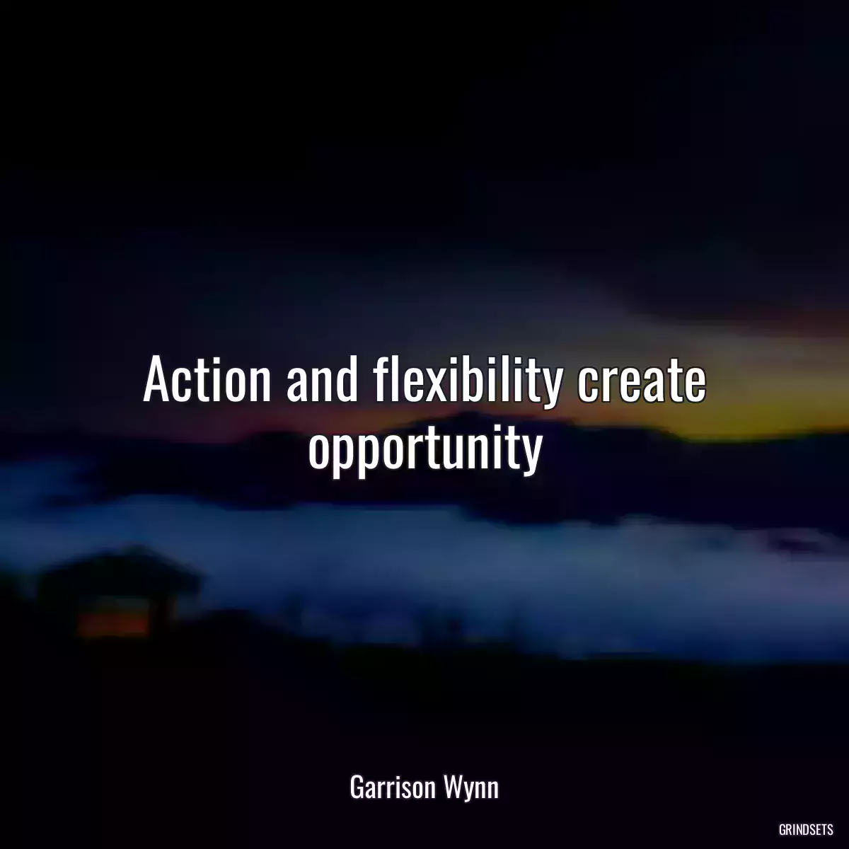 Action and flexibility create opportunity