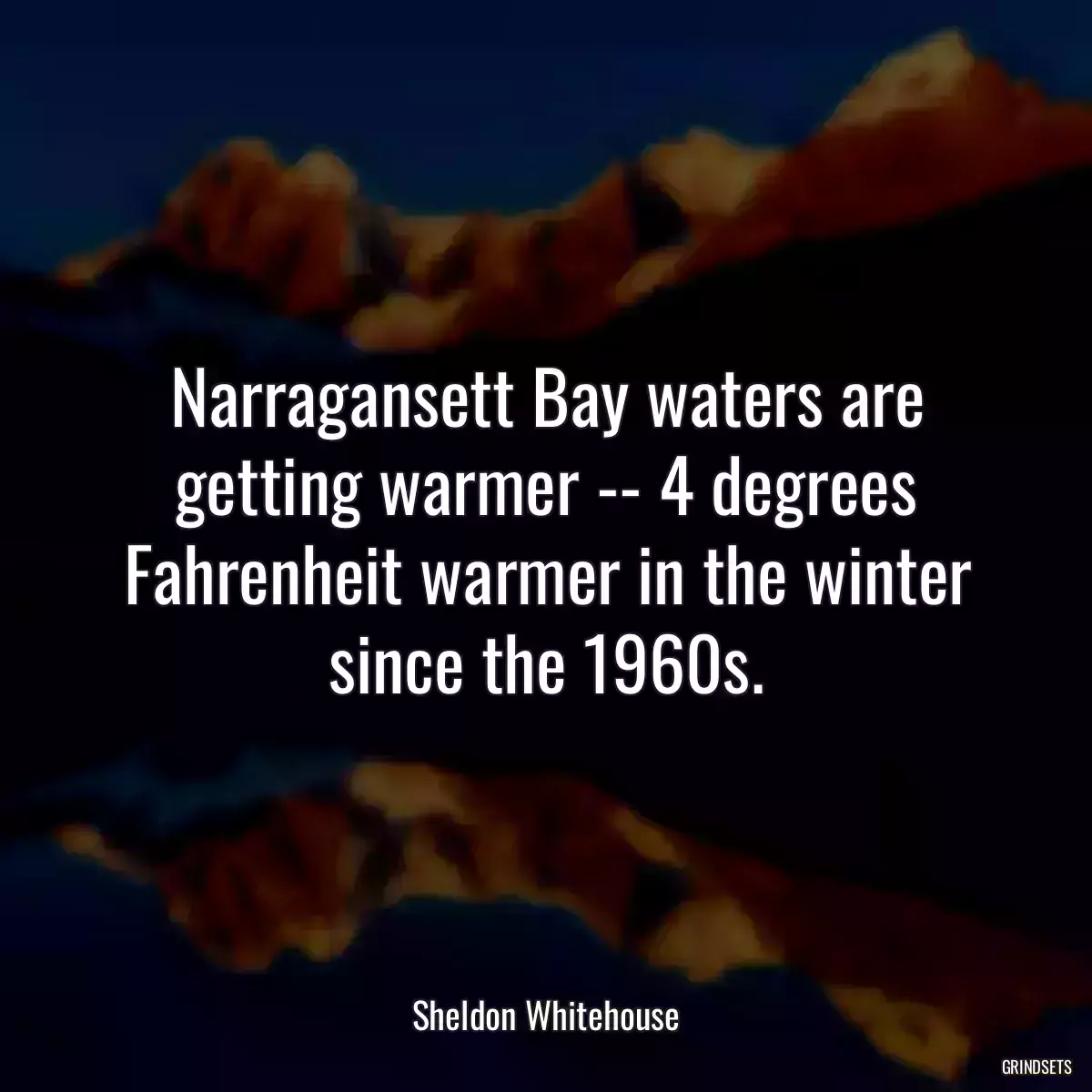 Narragansett Bay waters are getting warmer -- 4 degrees Fahrenheit warmer in the winter since the 1960s.