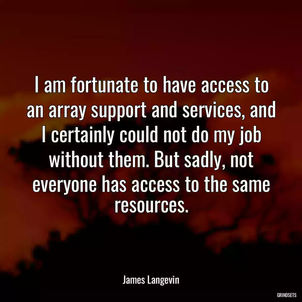 I am fortunate to have access to an array support and services, and I certainly could not do my job without them. But sadly, not everyone has access to the same resources.