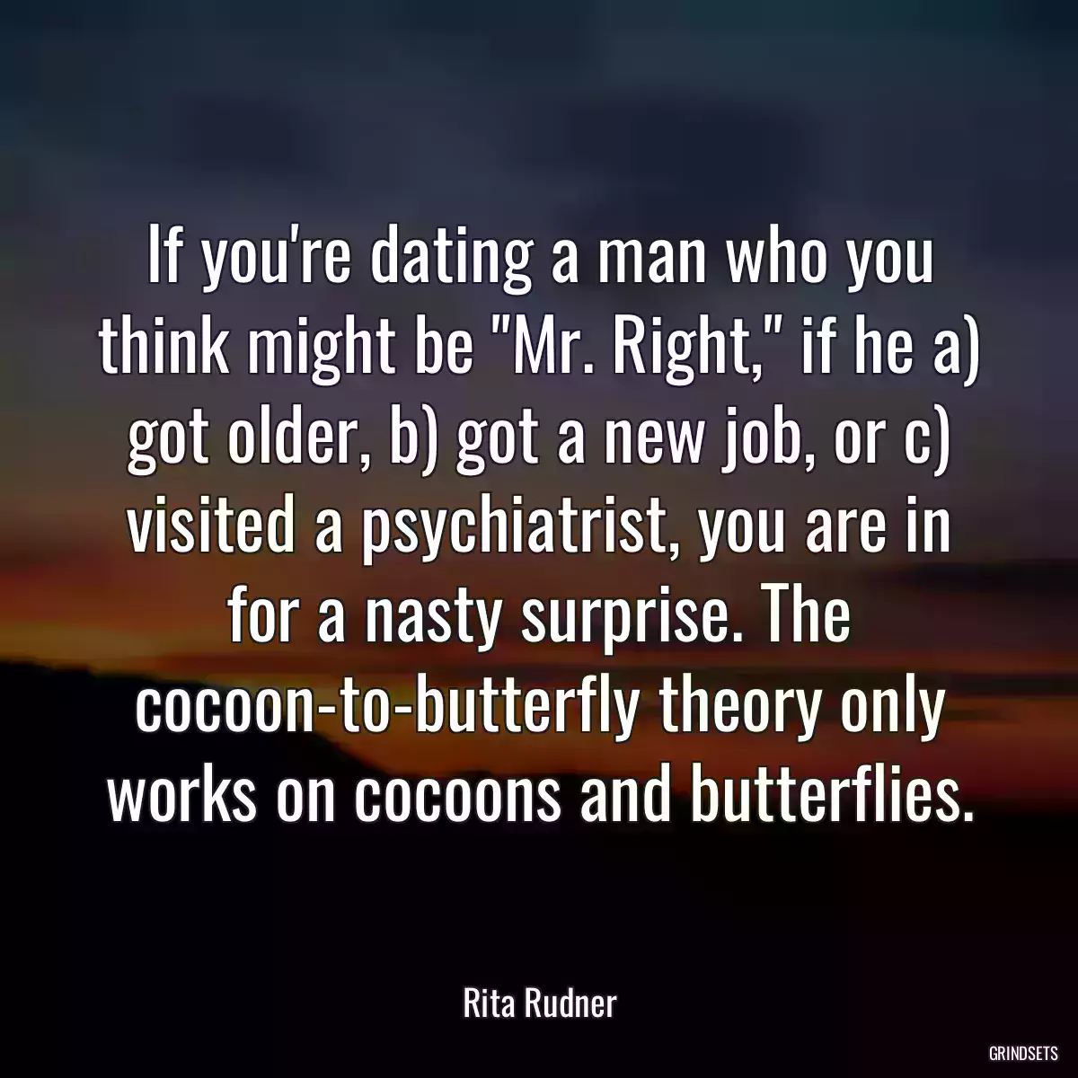 If you\'re dating a man who you think might be \