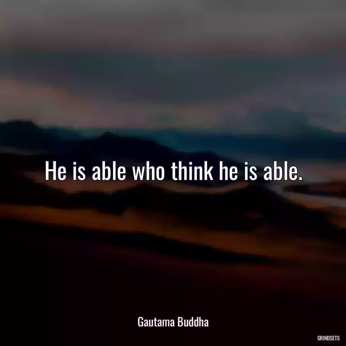 He is able who think he is able.