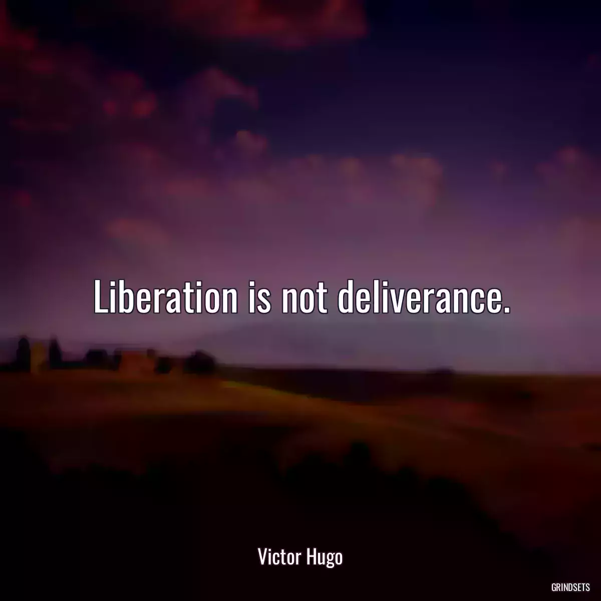 Liberation is not deliverance.