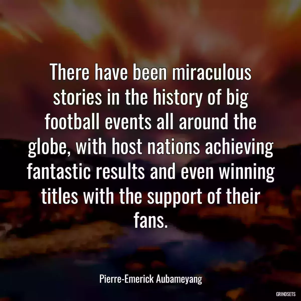 There have been miraculous stories in the history of big football events all around the globe, with host nations achieving fantastic results and even winning titles with the support of their fans.