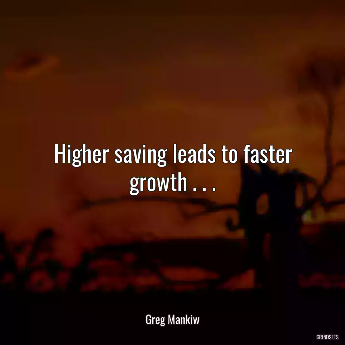 Higher saving leads to faster growth . . .