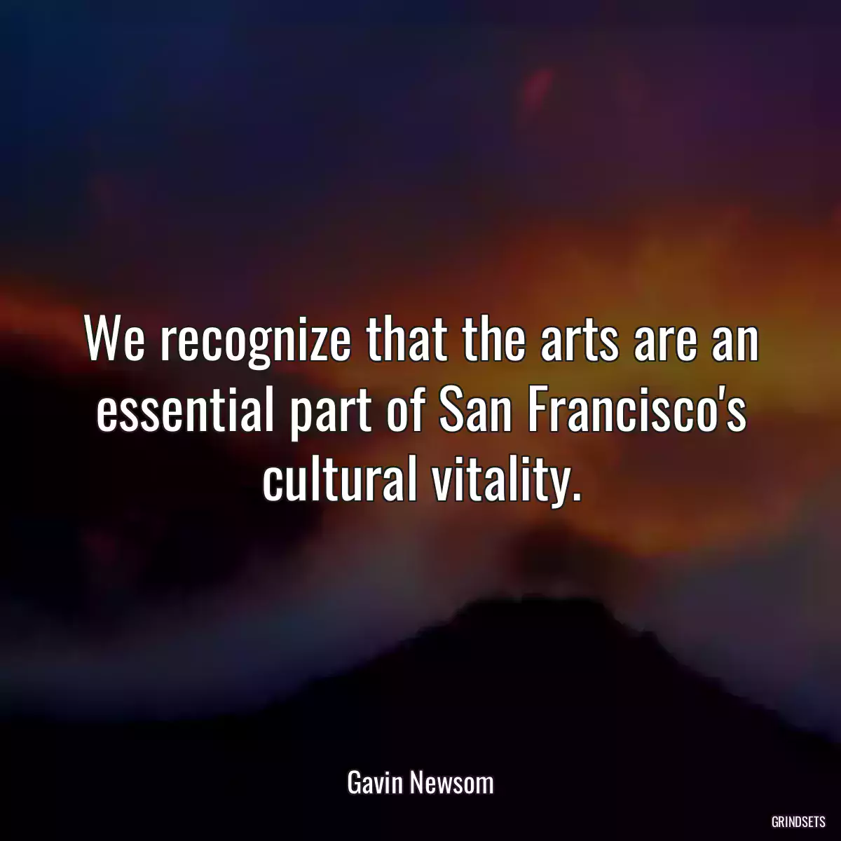 We recognize that the arts are an essential part of San Francisco\'s cultural vitality.