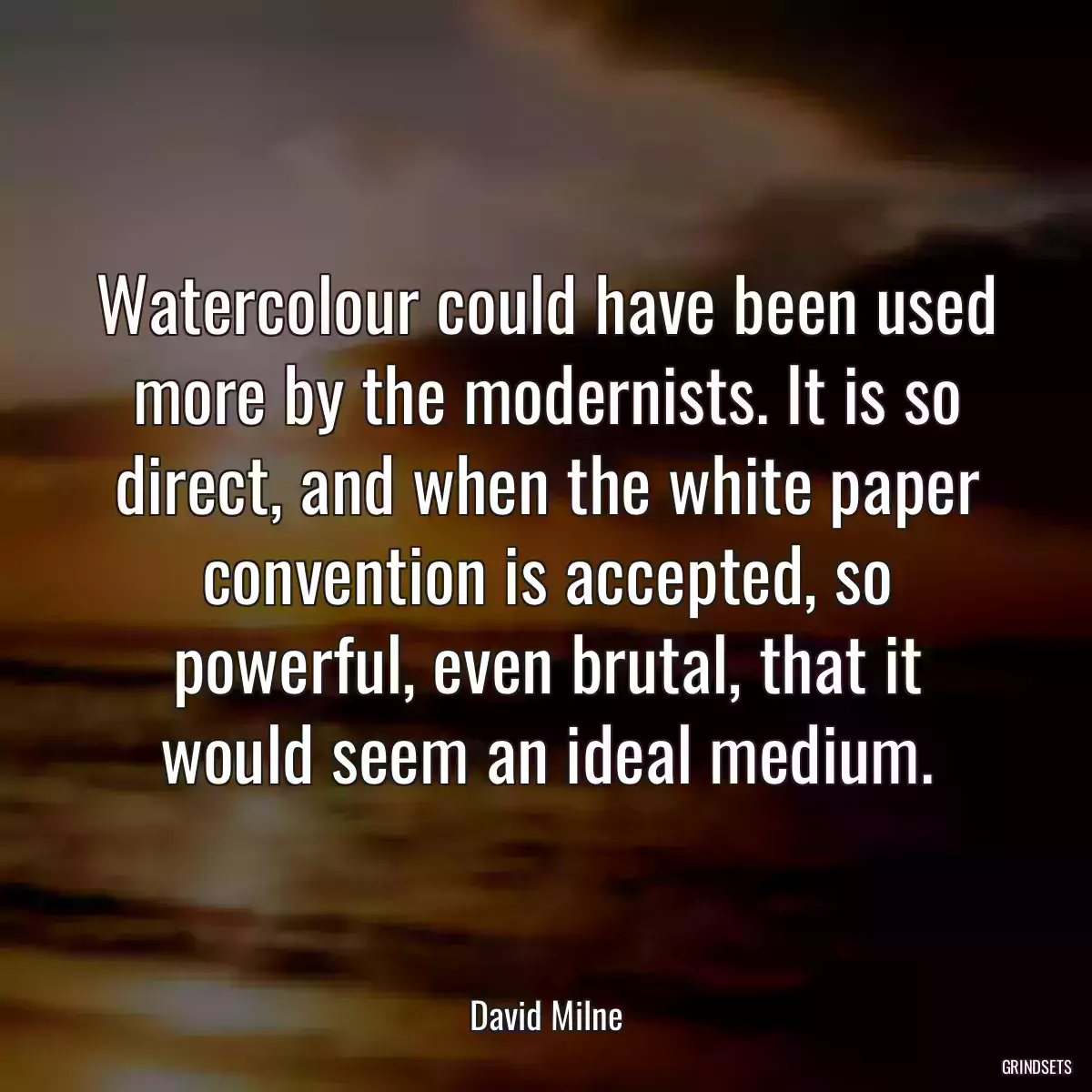 Watercolour could have been used more by the modernists. It is so direct, and when the white paper convention is accepted, so powerful, even brutal, that it would seem an ideal medium.