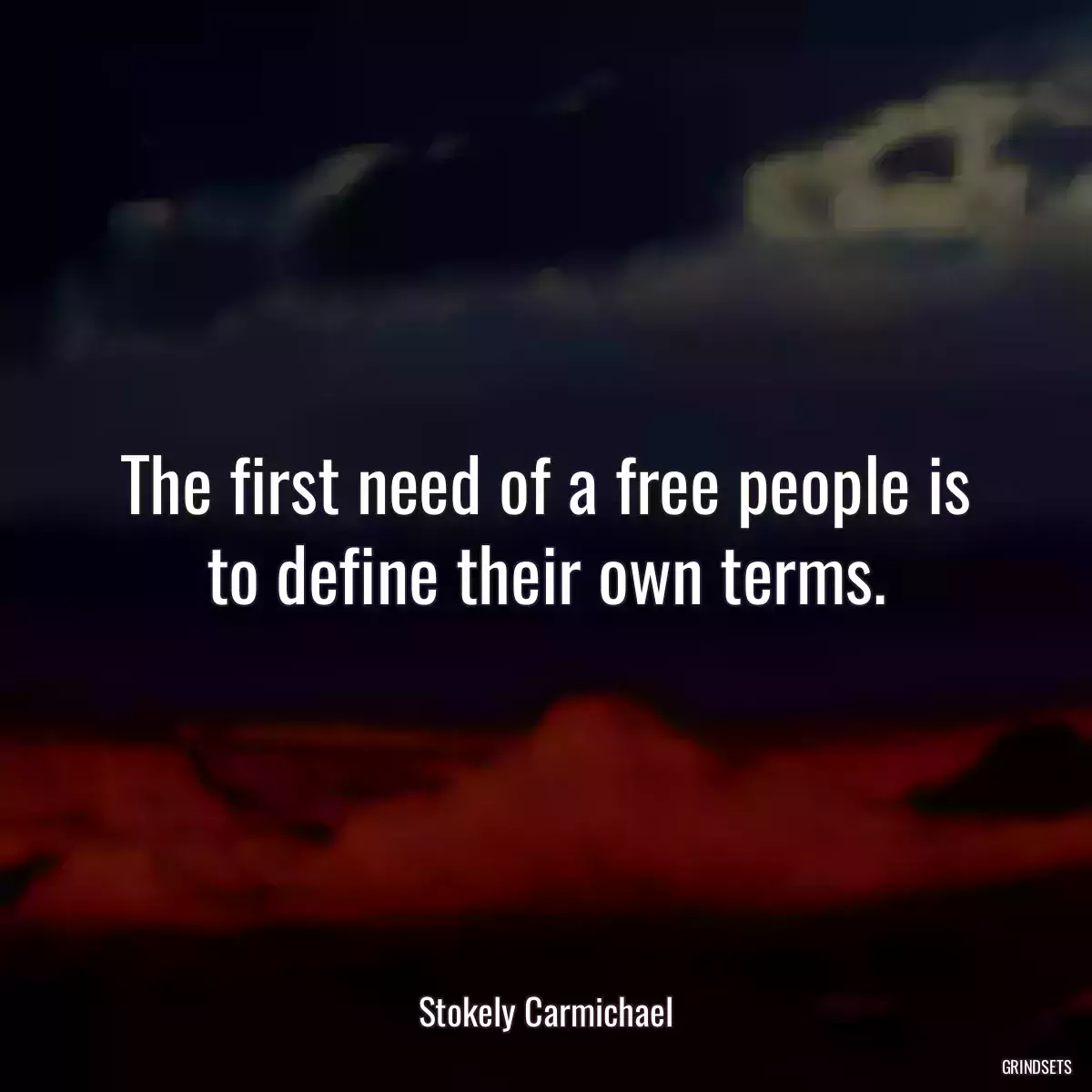 The first need of a free people is to define their own terms.