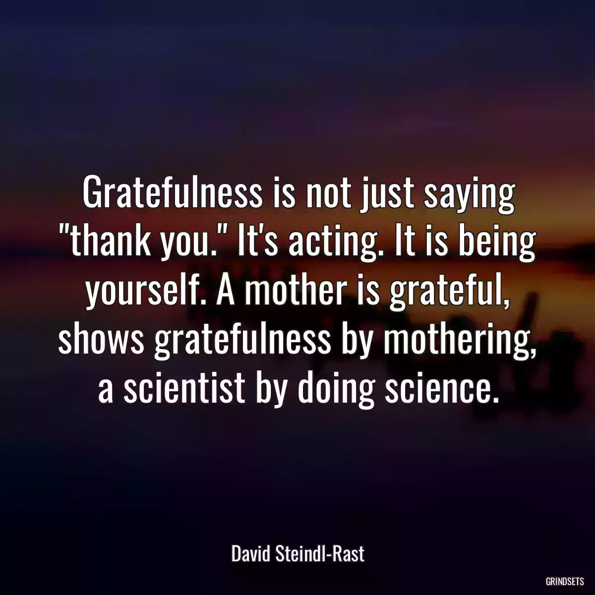 Gratefulness is not just saying \