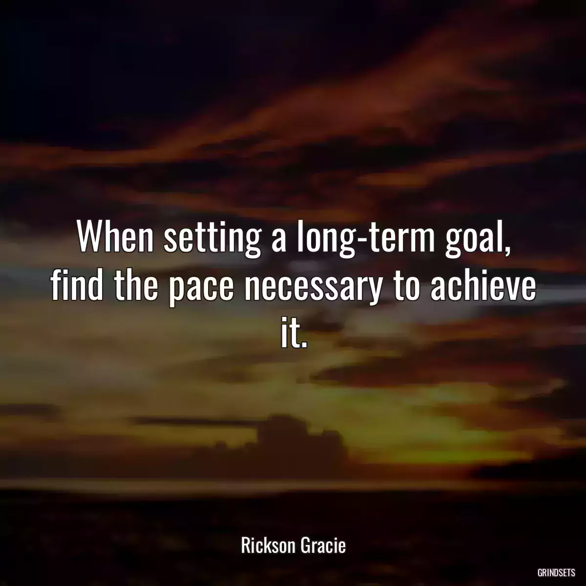 When setting a long-term goal, find the pace necessary to achieve it.