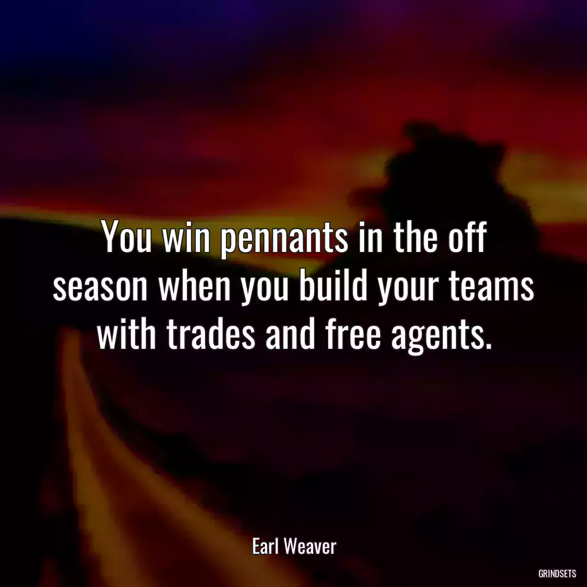 You win pennants in the off season when you build your teams with trades and free agents.