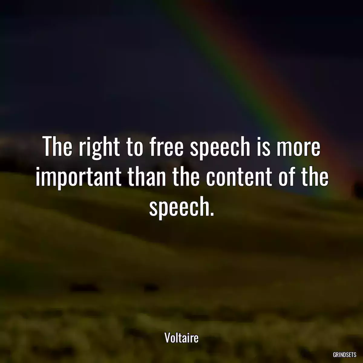 The right to free speech is more important than the content of the speech.