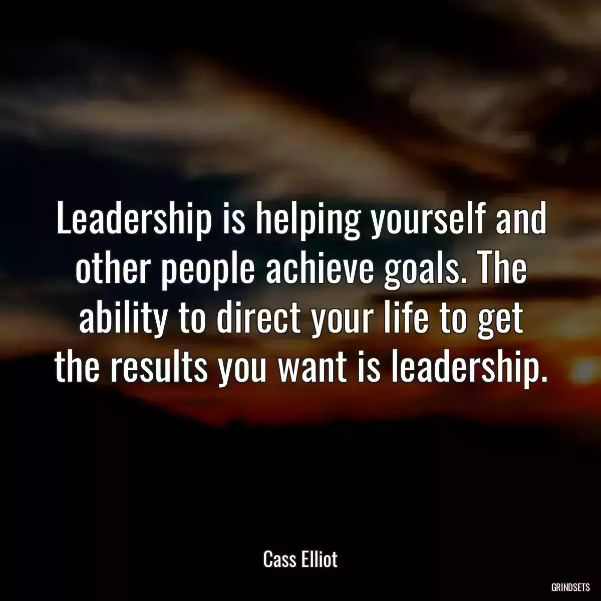 Leadership is helping yourself and other people achieve goals. The ability to direct your life to get the results you want is leadership.