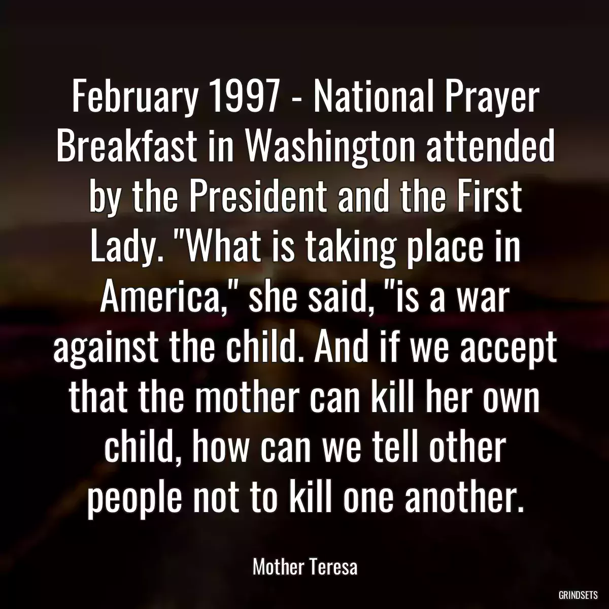 February 1997 - National Prayer Breakfast in Washington attended by the President and the First Lady. \