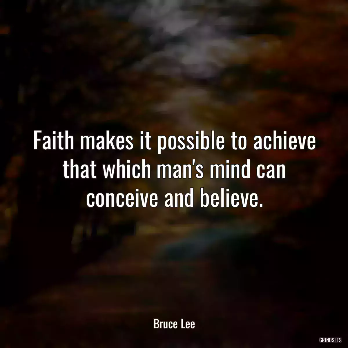 Faith makes it possible to achieve that which man\'s mind can conceive and believe.