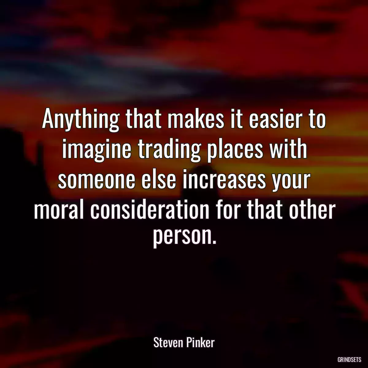 Anything that makes it easier to imagine trading places with someone else increases your moral consideration for that other person.