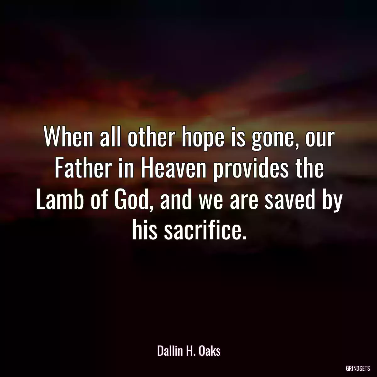 When all other hope is gone, our Father in Heaven provides the Lamb of God, and we are saved by his sacrifice.