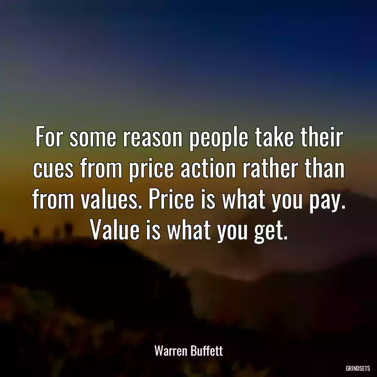 For some reason people take their cues from price action rather than from values. Price is what you pay. Value is what you get.