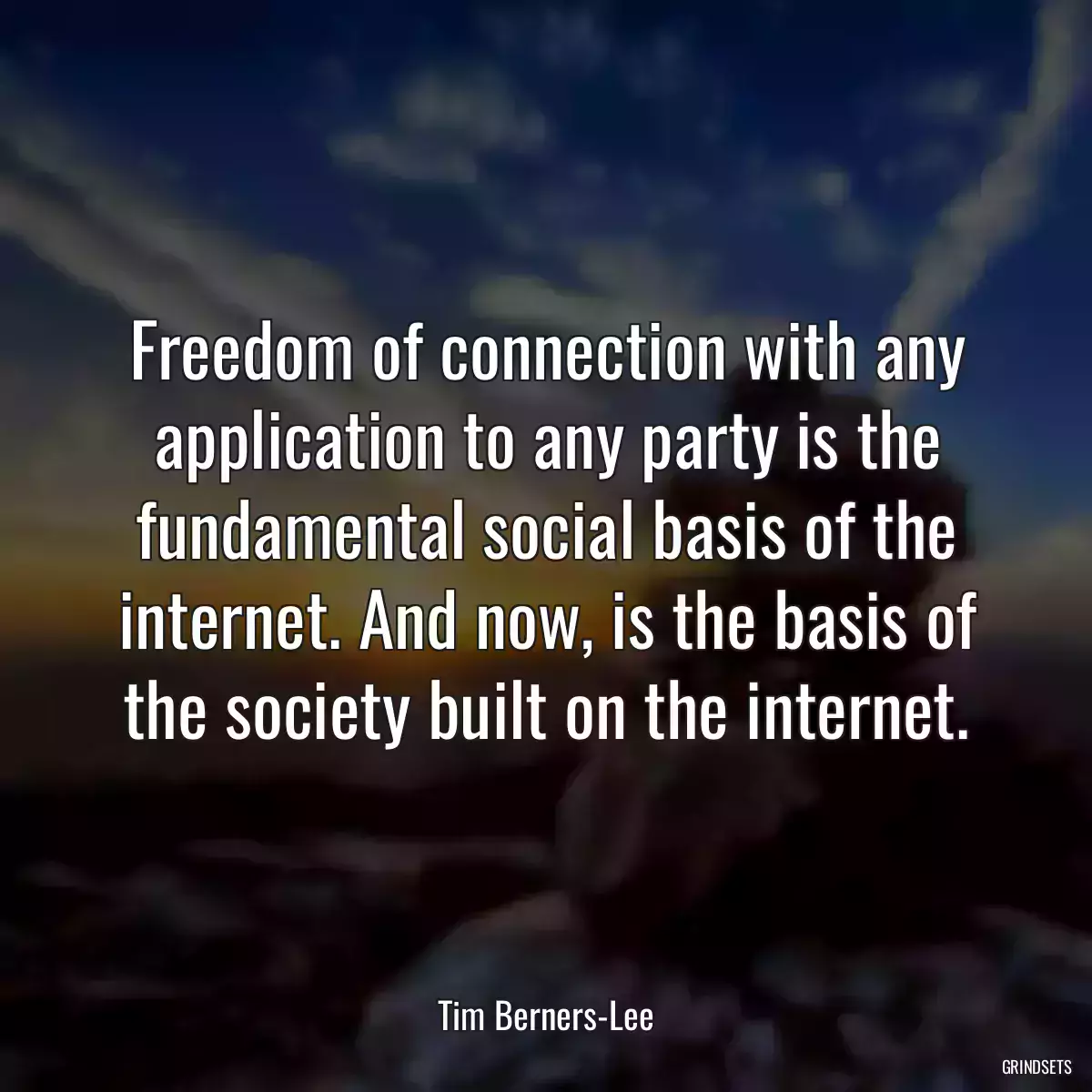 Freedom of connection with any application to any party is the fundamental social basis of the internet. And now, is the basis of the society built on the internet.