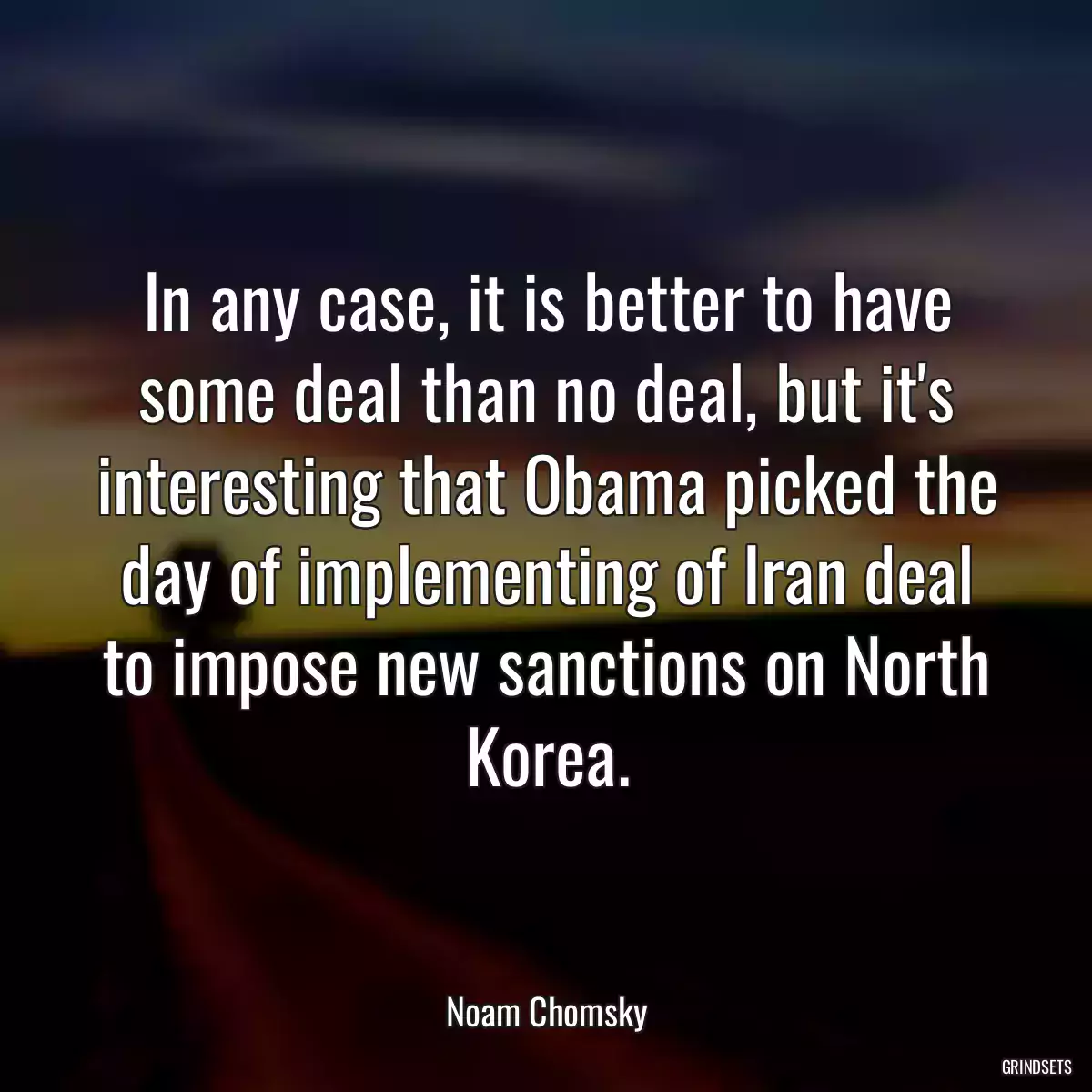 In any case, it is better to have some deal than no deal, but it\'s interesting that Obama picked the day of implementing of Iran deal to impose new sanctions on North Korea.