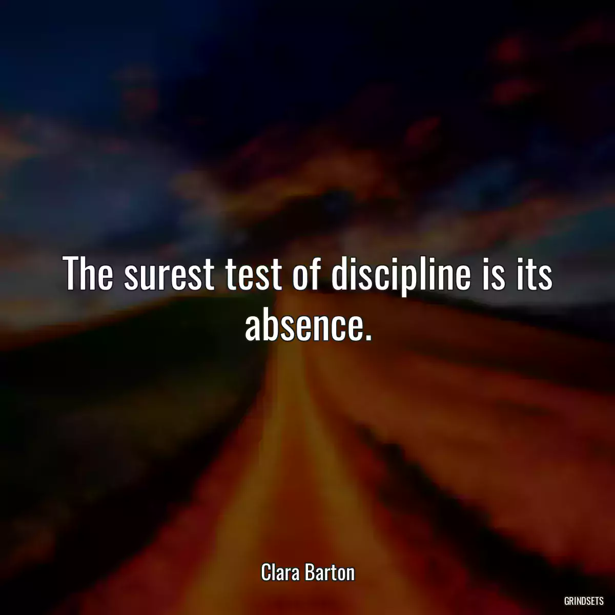 The surest test of discipline is its absence.