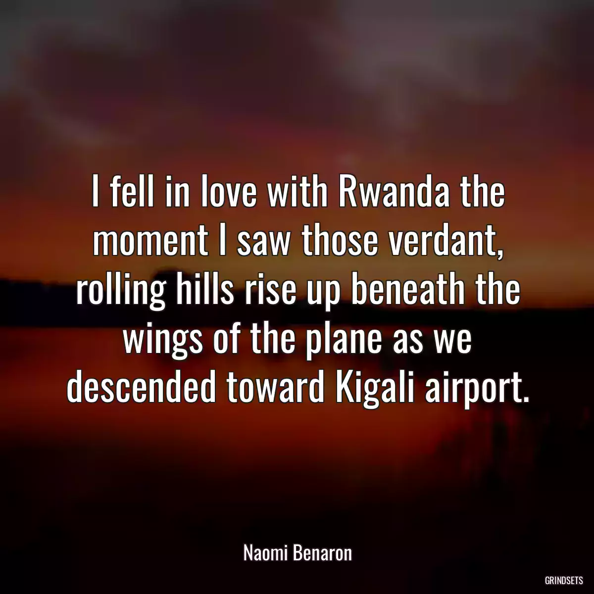 I fell in love with Rwanda the moment I saw those verdant, rolling hills rise up beneath the wings of the plane as we descended toward Kigali airport.