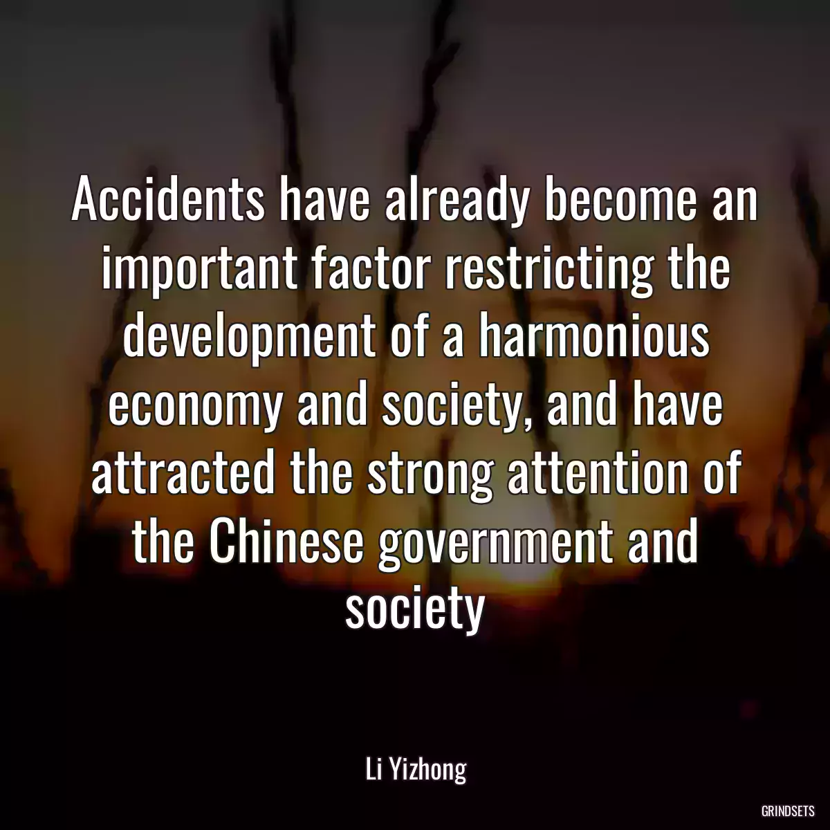 Accidents have already become an important factor restricting the development of a harmonious economy and society, and have attracted the strong attention of the Chinese government and society