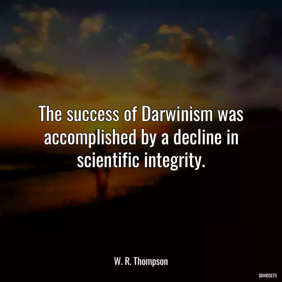 The success of Darwinism was accomplished by a decline in scientific integrity.