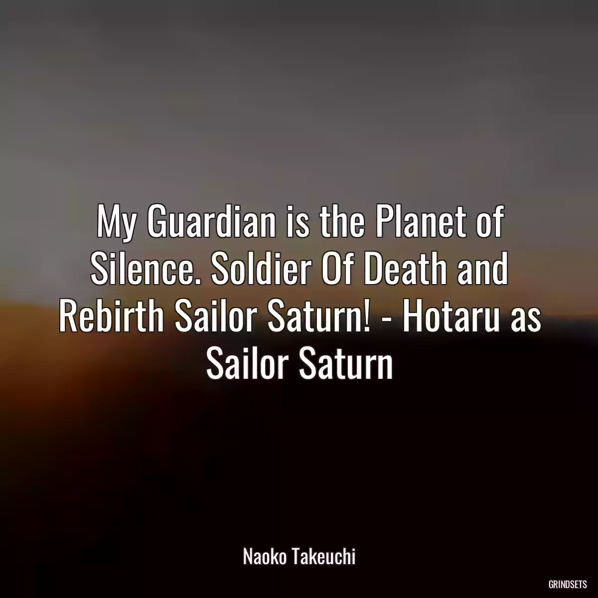 My Guardian is the Planet of Silence. Soldier Of Death and Rebirth Sailor Saturn! - Hotaru as Sailor Saturn