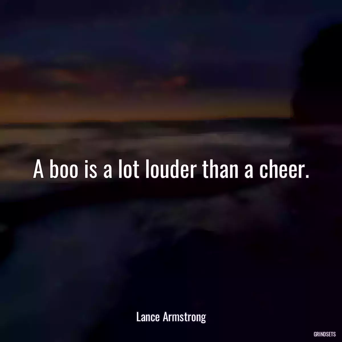 A boo is a lot louder than a cheer.