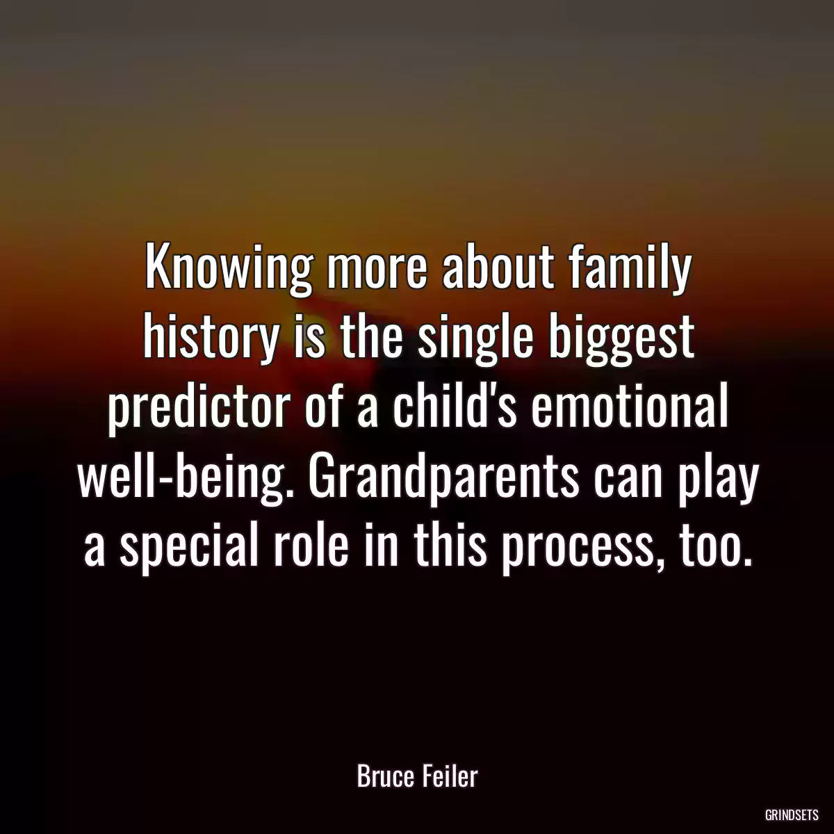 Knowing more about family history is the single biggest predictor of a child\'s emotional well-being. Grandparents can play a special role in this process, too.