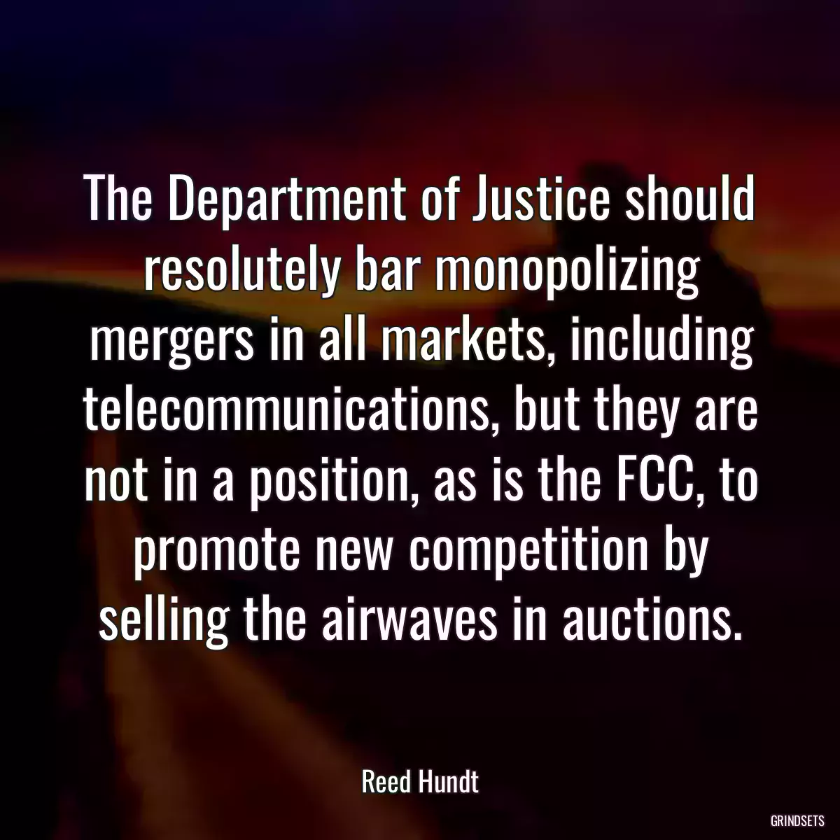 The Department of Justice should resolutely bar monopolizing mergers in all markets, including telecommunications, but they are not in a position, as is the FCC, to promote new competition by selling the airwaves in auctions.