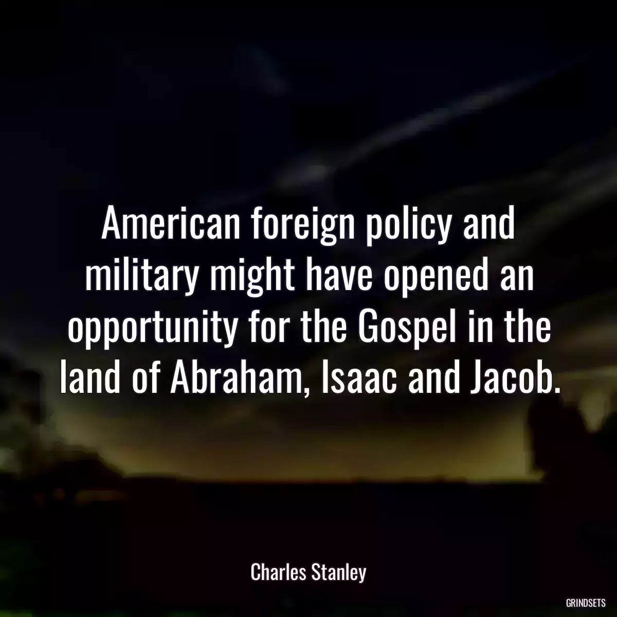 American foreign policy and military might have opened an opportunity for the Gospel in the land of Abraham, Isaac and Jacob.